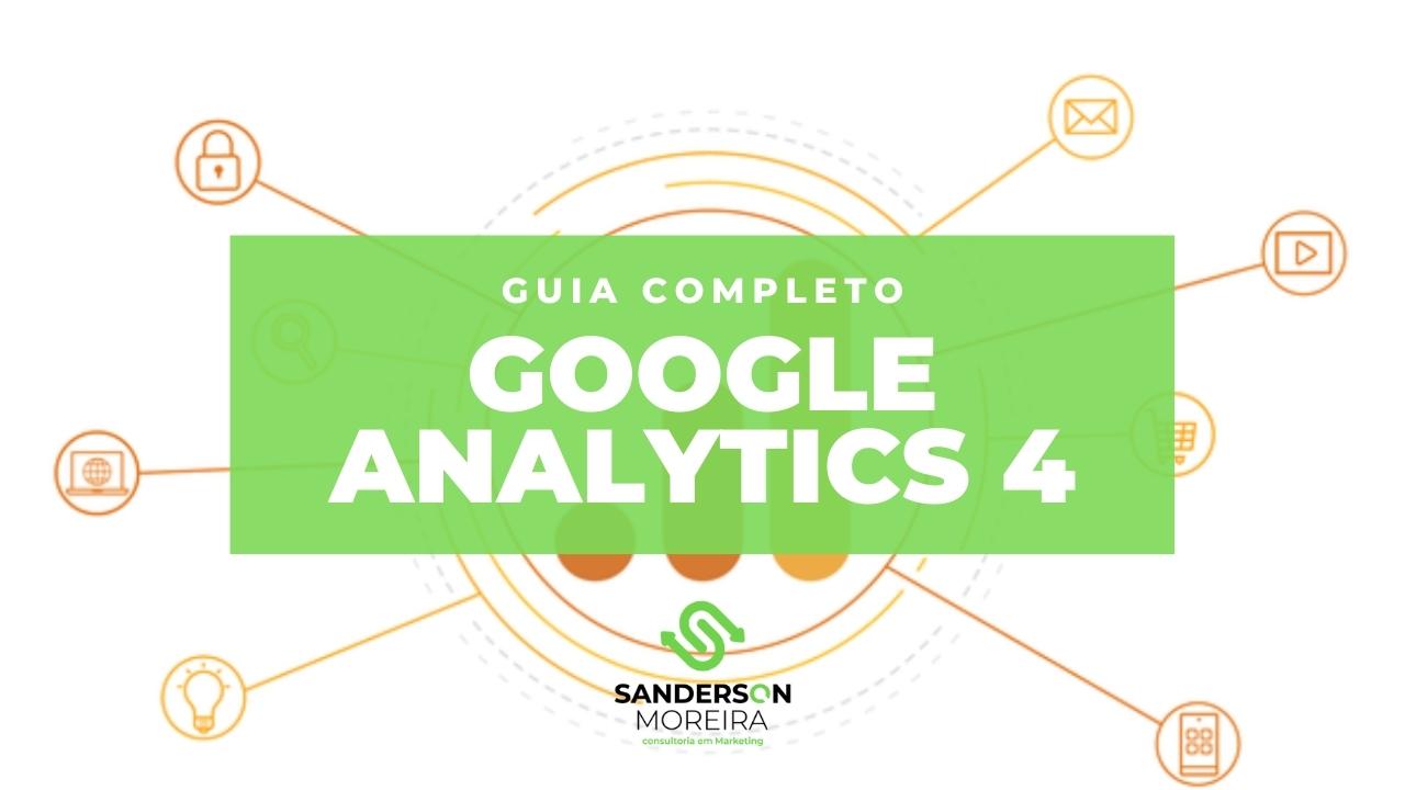 Google Analytics 4 guia completo