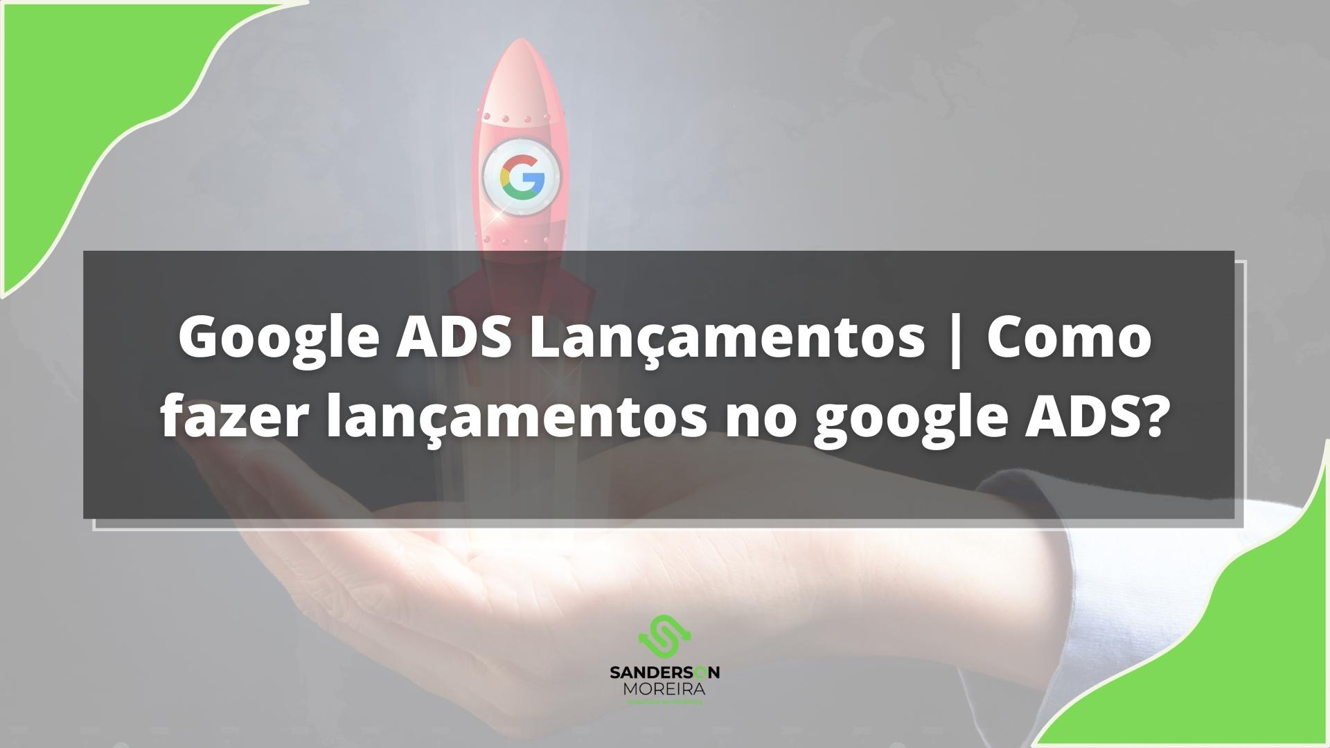 Google ADS Lançamentos