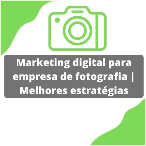 marketing digital para empresa de fotografia (1)